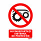 Indicator Nu indepartati sistemul de protectie