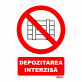 Indicator Depozitarea interzisa