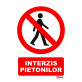Indicator Interzis pietonilor