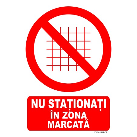 Indicator Nu stationati in zona marcata
