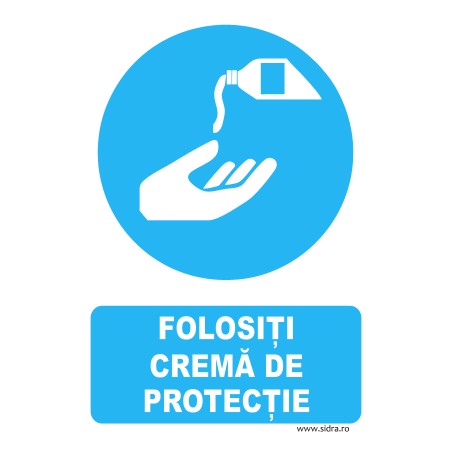 Indicator Folositi crema de protectie