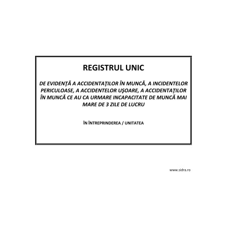 Registrul unic de evidenta a accidentatilor in munca - COMPLET